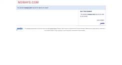 Desktop Screenshot of noways.com
